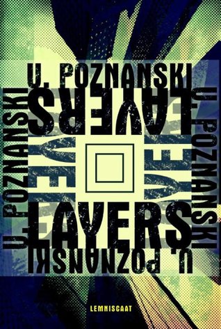 Layers – Ursula Poznanski Layers – Ursula Poznanski