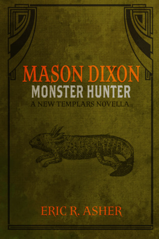 Cool Book Library Mason Dixon - Monster Hunter: A New Templars Novella