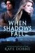 When Shadows Fall by Kaye Dobbie
