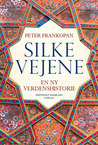 Silkevejene - En ny verdenshistorie