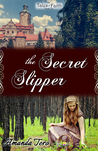 The Secret Slipper (Tales of Faith, #2)