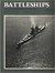 Battleships: United States Battleships In World War II