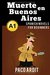 Spanish Novels Muerte en Buenos Aires (Spanish Novels for Beginners - A1) by Paco Ardit