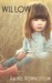 Willow A Story by Rachel Rowbottom