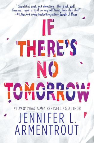 If There's No Tomorrow by Jennifer L. Armentrout