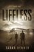 Lifeless (Lawless Saga Book 2) by Tarah Benner