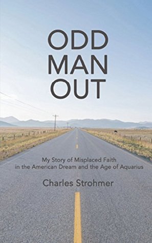 odd-man-out-my-story-of-misplaced-faith-in-the-american-dream-and-the-age-of-aquarius