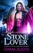 Stone Lover (Warriors of Stone, #1) by Emma Alisyn
