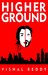 Higher Ground (Equinox mysteries Book 1) by Vishal Reddy