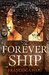 The Forever Ship (Fire Sermon, Book 3) by Francesca Haig
