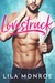 Lovestruck by Lila Monroe