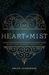 Heart of Mist (The Oremere Chronicles, #1) by Helen Scheuerer