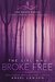 The Girl Who Broke Free (Death Fields, #5) by Angel Lawson