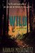 Wild by Hannah Moskowitz
