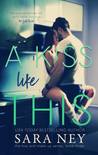 A Kiss Like This (Kiss & Make Up, #3)