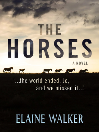 the-horses-the-world-ended-jo-and-we-missed-it