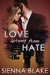 Love Sprung From Hate (Dark Romeo, #1) by Sienna Blake