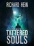Tattered Souls (Broken Souls Book 1) by Richard Hein