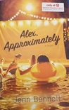 Alex, Approximately by Jenn Bennett