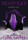 Deadhead (Damned Girl, #1)