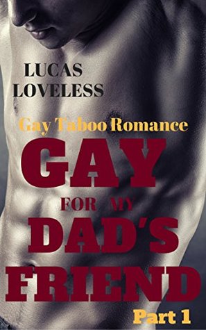 gay-for-my-dad-s-friend-part-1