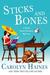 Sticks and Bones (Sarah Booth Delaney, # 17) by Carolyn Haines