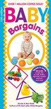 Baby Bargains: Secrets to Saving 20% to 50% on baby cribs, car seats, strollers, high chairs, monitors and much, much more!