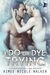 I Do, or Dye Trying (Curl Up and Dye Mysteries, #4) by Aimee Nicole Walker