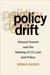Policy Drift Shared Powers and the Making of U.S. Law and Policy by Norma M Riccucci