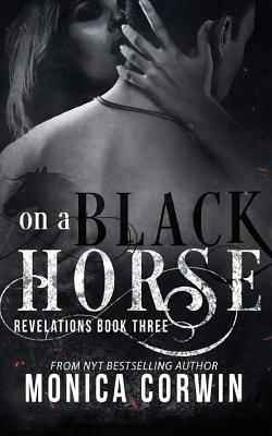 On a Black Horse: An Apocalyptic Paranormal Romance(Revelations 3)