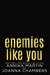 Enemies Like You (Enemies With Benefits, #1) by Joanna Chambers