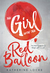 The Girl with the Red Balloon (The Balloonmakers, #1) by Katherine Locke