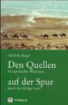 en Quellen auf der Spur: Ein spiritueller Wegweiser durch das Heilige Land