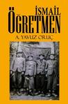 Ogretmen by A. Yavuz Oruc
