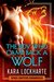 The Boy Who Came Back a Wolf (Space Wolf Chronicles, #1) by Kara Lockharte