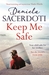 Keep Me Safe (Seal Island 1) From the bestselling author of Watch Over Me by Daniela Sacerdoti
