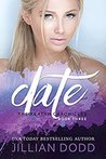 Date Me (The Keatyn Chronicles, #3) Date Me (The Keatyn Chronicles, #3)