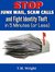 Stop Junk Mail, Scam Calls and Fight Identity Theft in 5 Minutes (or Less) by T.M. Wright
