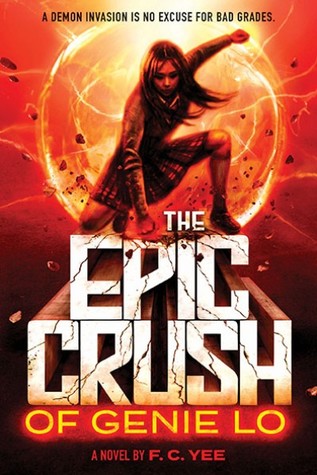 The Epic Crush of Genie Lo by F.C. Yee