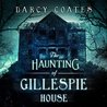 The Haunting of Gillespie House cover