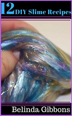 12 DIY Slime Recipes Descargar libros electrónicos gratis para nook