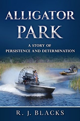 Alligator Park EPUB DJVU por R.J. Blacks