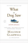 What the Dog Saw and Other Adventures cover