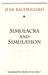Simulacra and Simulation