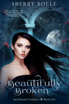 Beautifully Broken - Retitled, WITCY WICKEDNESS (Charmed Chronicles, #1)