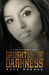 Daughter of Darkness by Raye Wagner