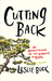 Cutting Back My Apprenticeship in the Gardens of Kyoto by Leslie Buck