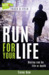 Run for Your Life by Trevor Kew