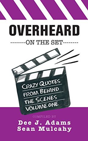 overheard-on-the-set-crazy-quotes-from-behind-the-scenes