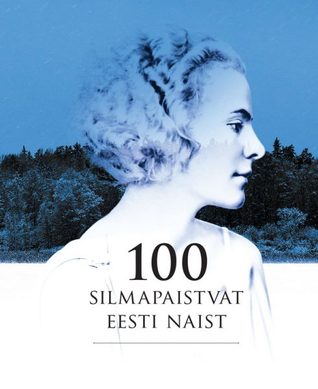 100-silmapaistvat-eesti-naist